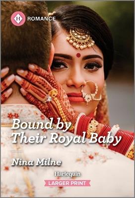 Bound by Their Royal Baby - Nina Milne - cover