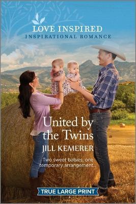 United by the Twins: An Uplifting Inspirational Romance - Jill Kemerer - cover
