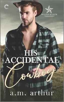 His Accidental Cowboy: A Gay Cowboy Romance - A M Arthur - cover