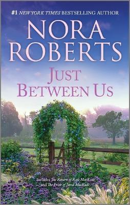 Just Between Us - Nora Roberts - cover