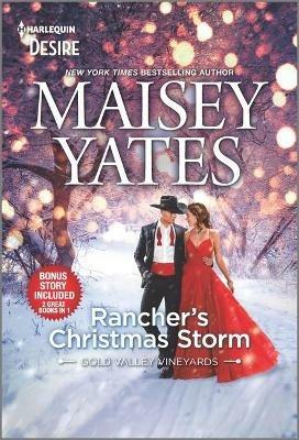 Rancher's Christmas Storm & Seduce Me, Cowboy: A Sassy, Steamy, Snowbound Western Romance - Maisey Yates - cover