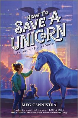 How to Save a Unicorn - Meg Cannistra - cover