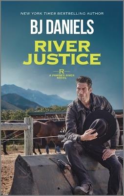 River Justice - B J Daniels - cover