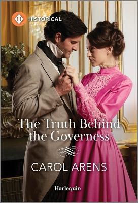 The Truth Behind the Governess - Carol Arens - cover