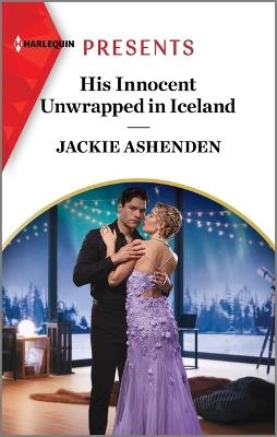 His Innocent Unwrapped in Iceland - Jackie Ashenden - cover