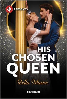 His Chosen Queen - Bella Mason - cover