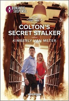 Colton's Secret Stalker - Kimberly Van Meter - cover