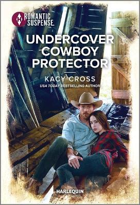 Undercover Cowboy Protector - Kacy Cross - cover