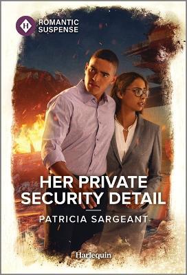 Her Private Security Detail - Patricia Sargeant - cover