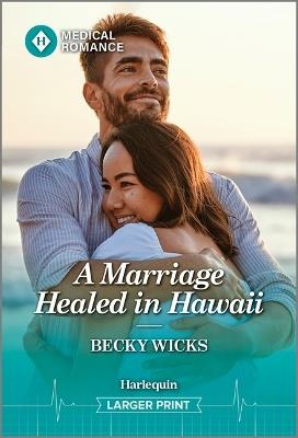 A Marriage Healed in Hawaii - Becky Wicks - cover
