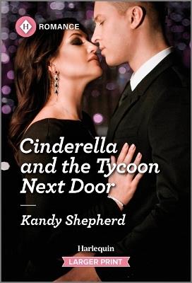 Cinderella and the Tycoon Next Door - Kandy Shepherd - cover