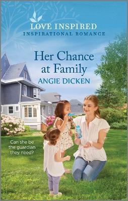 Her Chance at Family: An Uplifting Inspirational Romance - Angie Dicken - cover