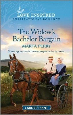 The Widow's Bachelor Bargain: An Uplifting Inspirational Romance - Marta Perry - cover