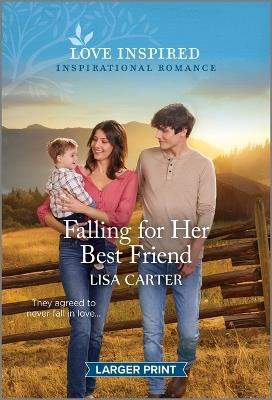 Falling for Her Best Friend: An Uplifting Inspirational Romance - Lisa Carter - cover