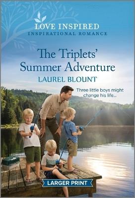 The Triplets' Summer Adventure: An Uplifting Inspirational Romance - Laurel Blount - cover