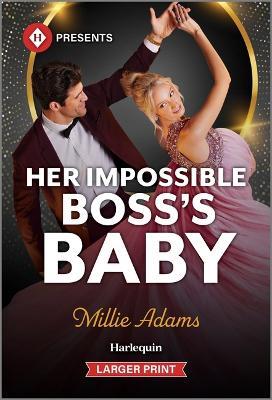 Her Impossible Boss's Baby - Millie Adams - cover