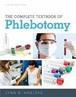 The Complete Textbook of Phlebotomy