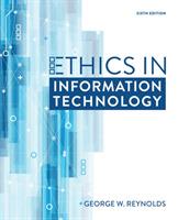 Ethics in Information Technology - George Reynolds - cover