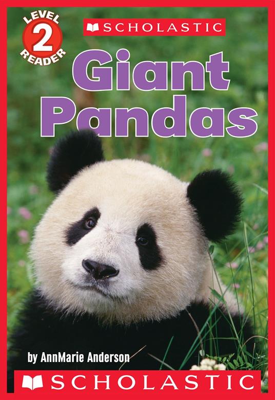 Giant Pandas (Scholastic Reader, Level 2) - Annmarie Anderson - ebook