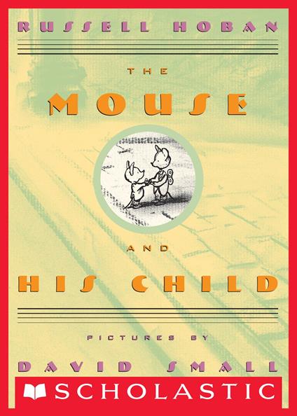 The Mouse and His Child - Russell Hoban,David Small - ebook