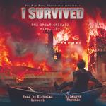 I Survived the Great Chicago Fire, 1871 (I Survived #11)