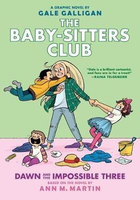 Dawn and the Impossible Three: A Graphic Novel (the Baby-Sitters Club #5): Volume 5 - Ann M. Martin - cover