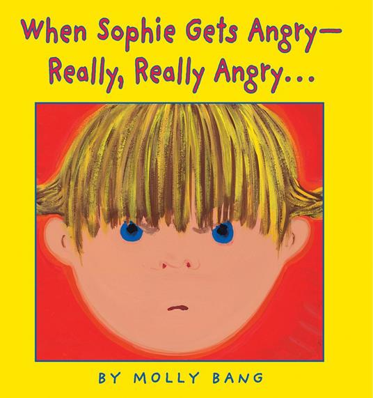 When Sophie Gets Angry - Really, Really Angry… - Molly Bang - ebook