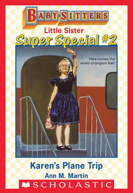 Karen's Plane Trip (Baby-Sitters Little Sister: Super Special #2) - Ann M. Martin - ebook