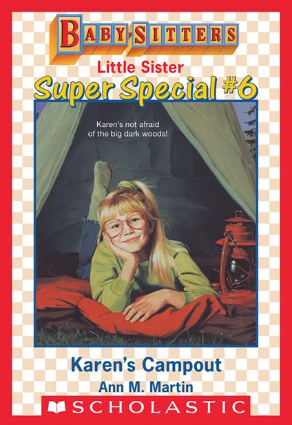 Karen's Campout (Baby-Sitters Little Sister: Super Special #6) - Ann M. Martin - ebook