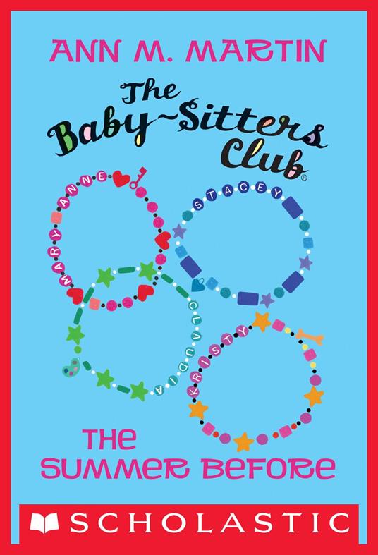 The Summer Before (The Baby-Sitters Club) - Ann M. Martin - ebook