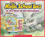 The In the Time of the Dinosaurs (The Magic School Bus)