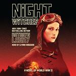 Night Witches: A Novel of World War II