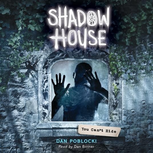 Shadow House #2: You Can't Hide