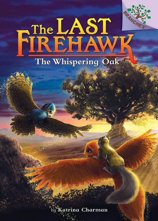 The Whispering Oak: A Branches Book (The Last Firehawk #3) - Katrina Charman,Jeremy Norton - ebook