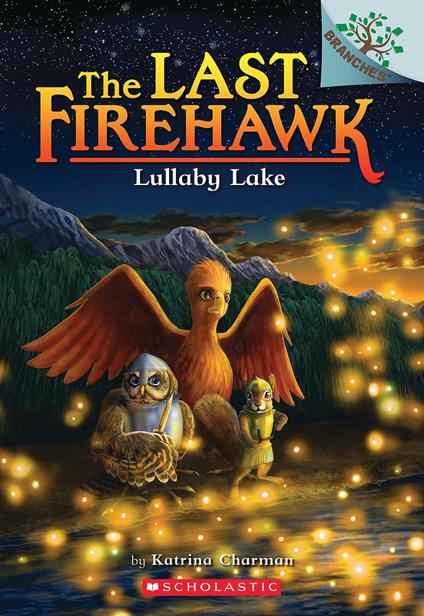 Lullaby Lake: A Branches Book (The Last Firehawk #4) - Katrina Charman,Jeremy Norton - ebook