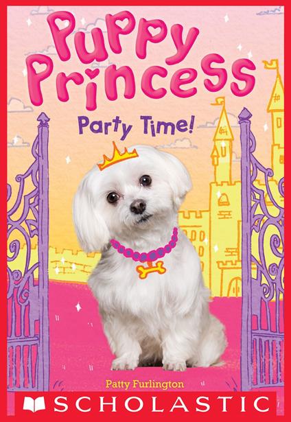 Party Time (Puppy Princess #1) - Patty Furlington - ebook