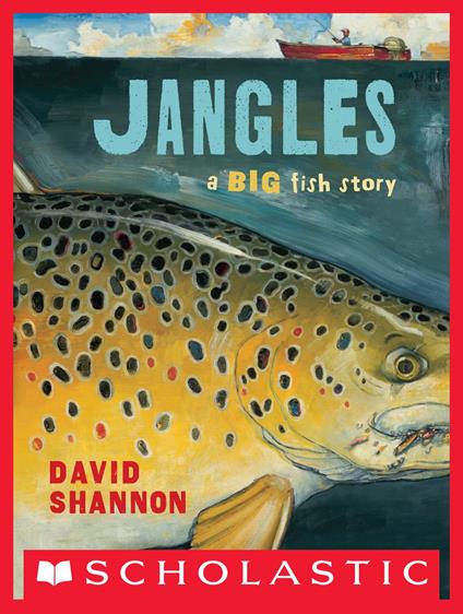 Jangles: A Big Fish Story - David Shannon - ebook