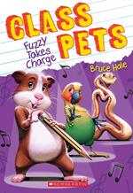 Fuzzy Takes Charge (Class Pets #2)