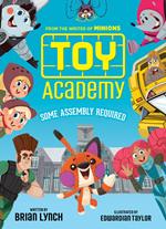 Toy Academy: Some Assembly Required (Toy Academy #1)