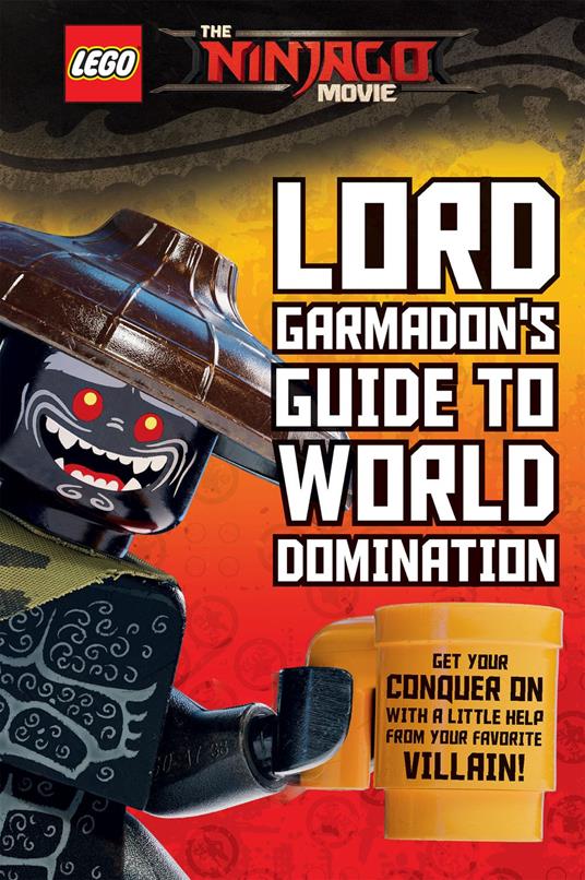 Lord Garmadon's Guide to World Domination (The LEGO Ninjago Movie) - Meredith Rusu - ebook