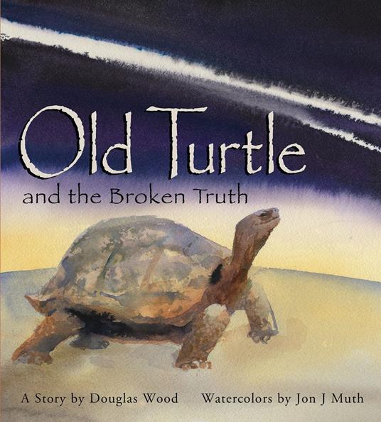 Old Turtle and the Broken Truth - Douglas Wood,Jon J Muth - ebook