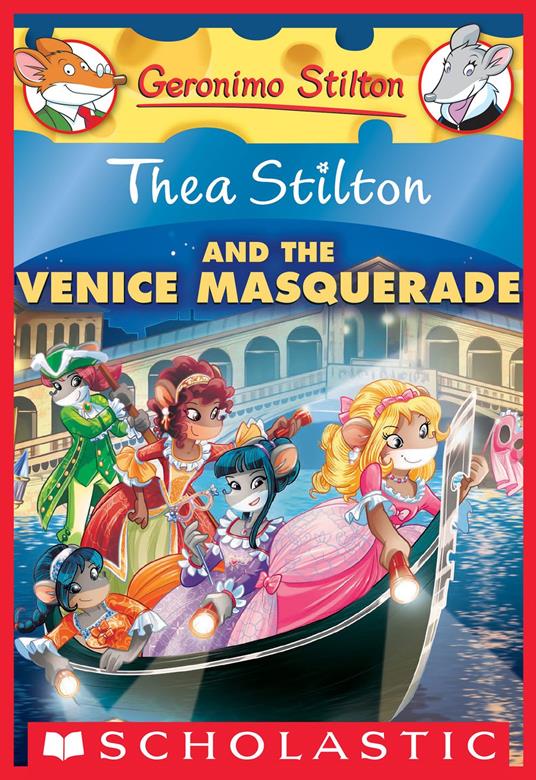 Thea Stilton and the Venice Masquerade (Thea Stilton #26) - Stilton Thea - ebook