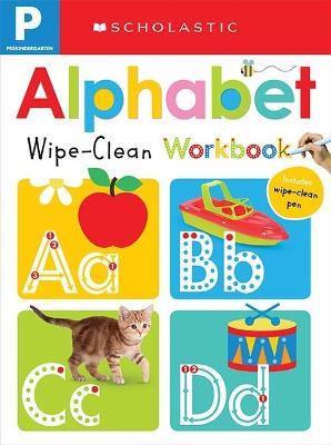 Pre-K Alphabet Wipe-Clean Workbook: Scholastic Early Learners (Wipe-Clean) - Scholastic - cover