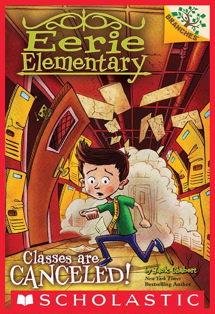 Classes Are Canceled!: A Branches Book (Eerie Elementary #7) - Jack Chabert,Matt Loveridge - ebook