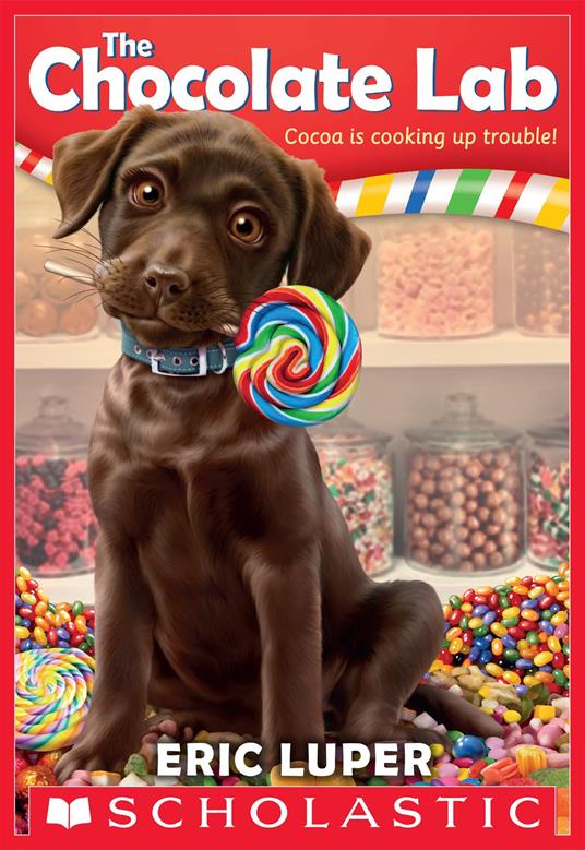 The Chocolate Lab (The Chocolate Lab #1) - Eric Luper - ebook