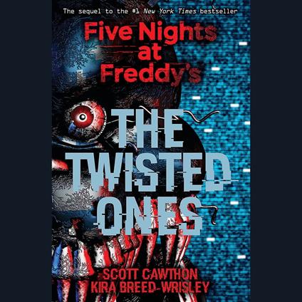 The Twisted Ones: Five Nights at Freddy’s (Original Trilogy Graphic Novel 2)