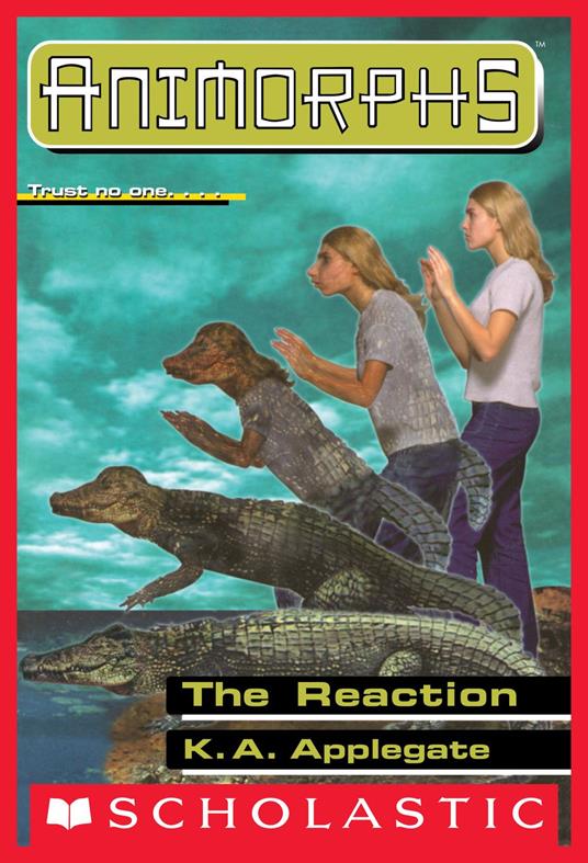 The Reaction (Animorphs #12) - K. A. Applegate - ebook