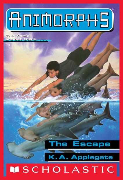 The Escape (Animorphs #15) - K. A. Applegate - ebook