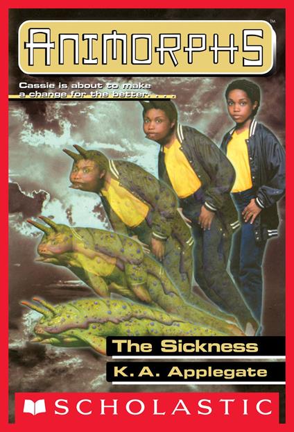 The Sickness (Animorphs #29) - K. A. Applegate - ebook