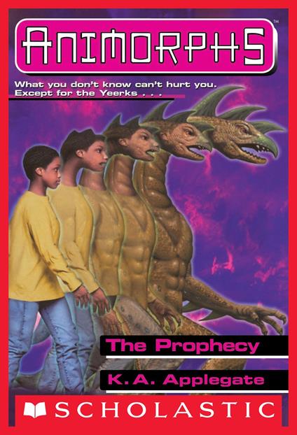 The Prophecy (Animorphs #34) - K. A. Applegate - ebook